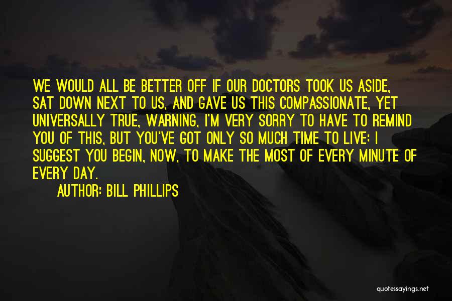 Doctors Day Quotes By Bill Phillips