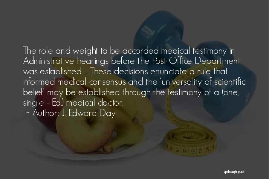 Doctors Day Quotes By J. Edward Day