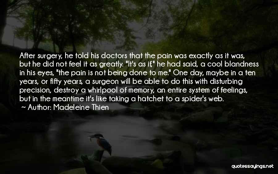 Doctors Day Quotes By Madeleine Thien