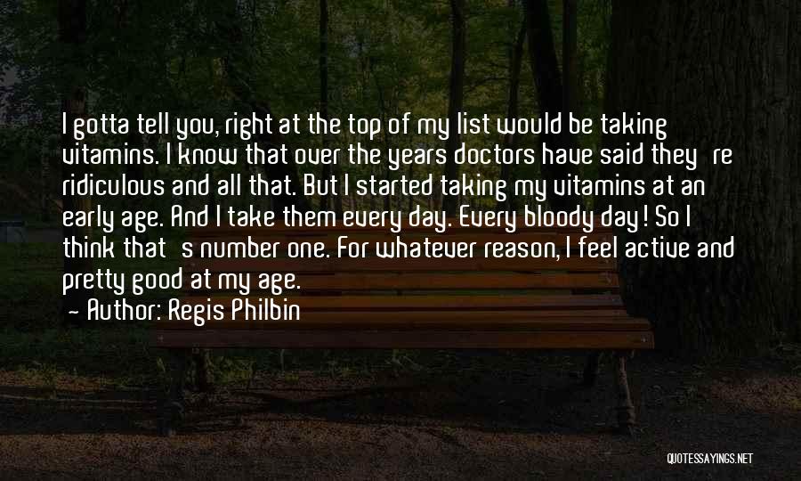 Doctors Day Quotes By Regis Philbin