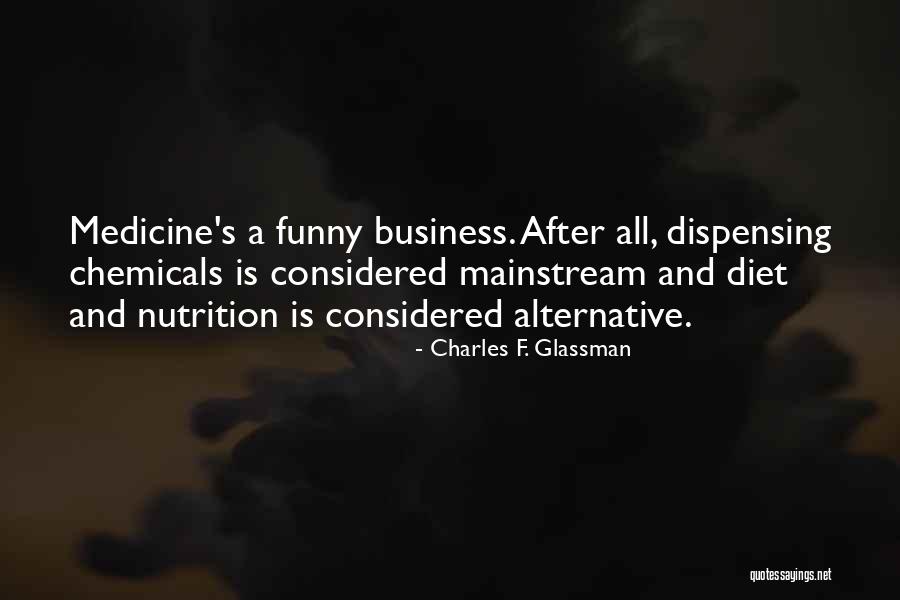 Doctors Funny Quotes By Charles F. Glassman