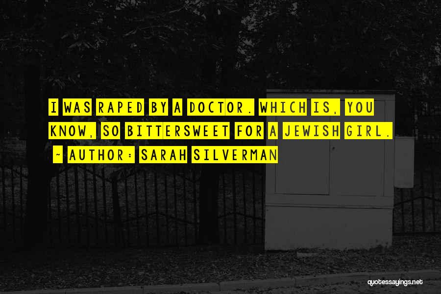 Doctors Funny Quotes By Sarah Silverman