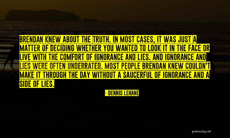 Doctors Helping People Quotes By Dennis Lehane Doctors Helping People Quotes By Dennis Lehane