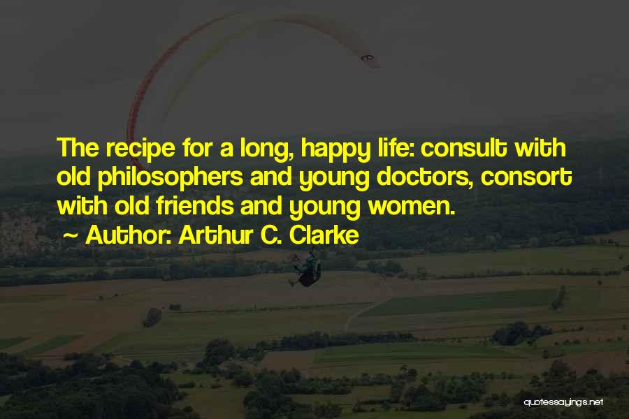 Doctors Life Quotes By Arthur C. Clarke