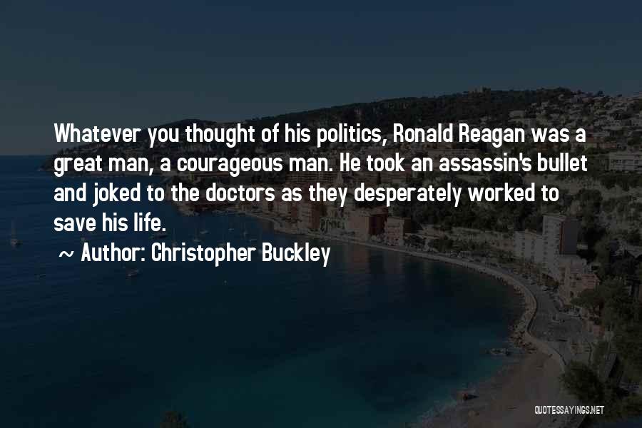 Doctors Life Quotes By Christopher Buckley