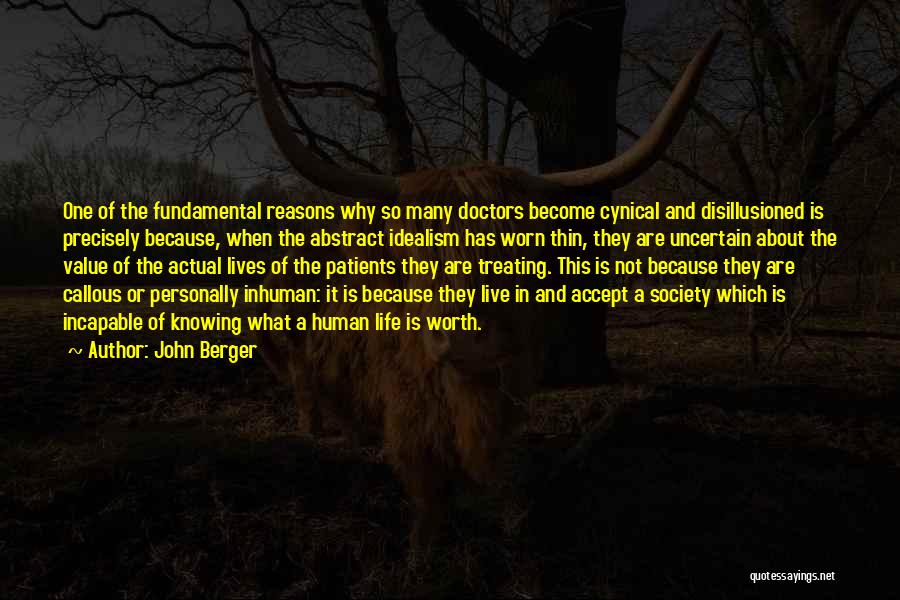 Doctors Life Quotes By John Berger