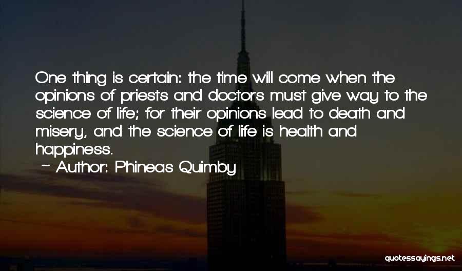 Doctors Life Quotes By Phineas Quimby