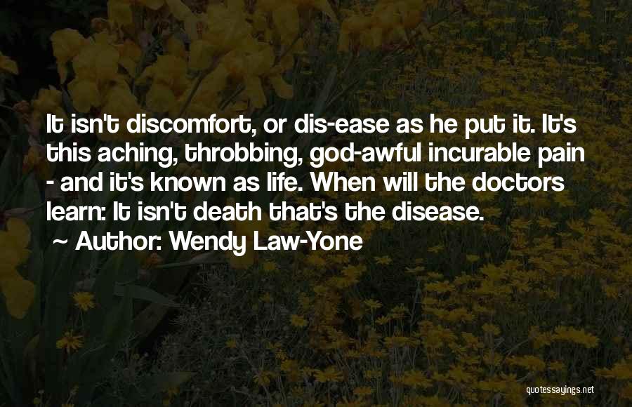 Doctors Life Quotes By Wendy Law-Yone