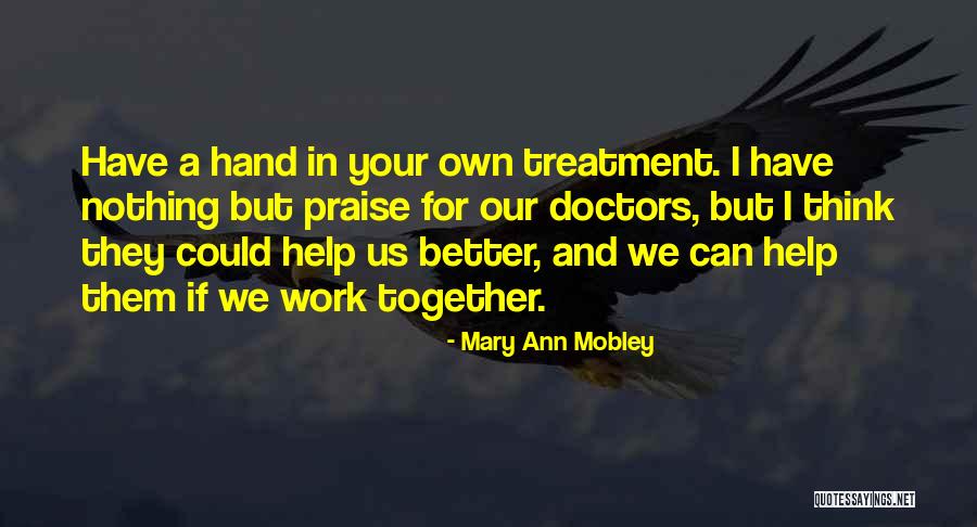 Doctors Together Quotes By Mary Ann Mobley Doctors Together Quotes By Mary Ann Mobley