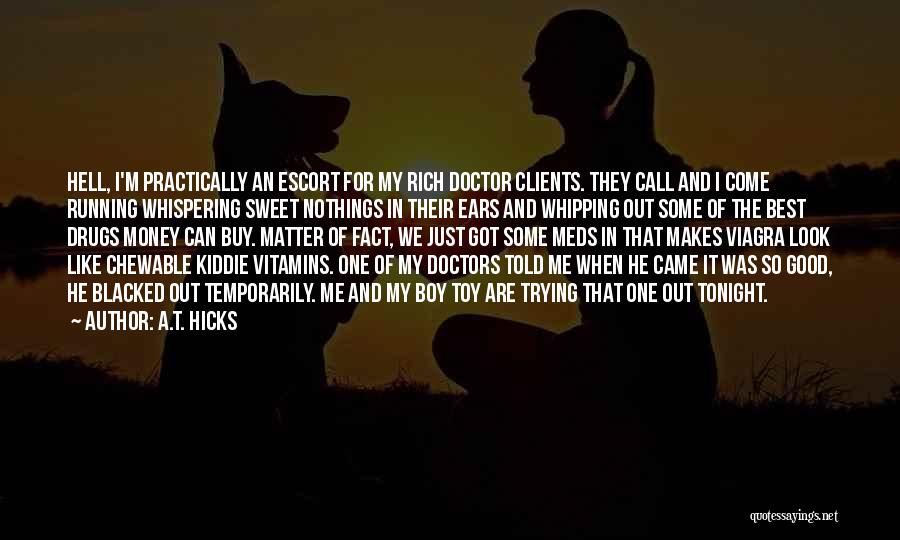 Doctors Told Quotes By A.T. Hicks