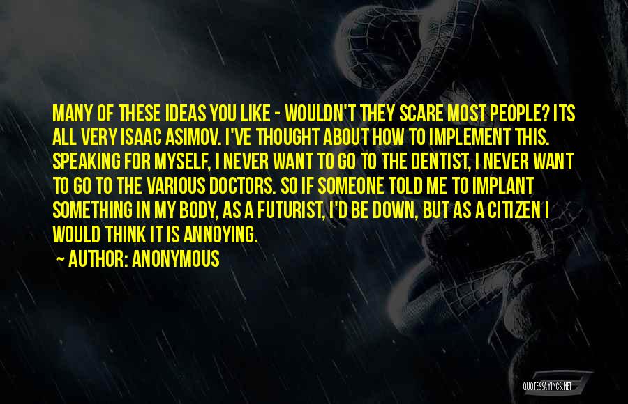 Doctors Told Quotes By Anonymous