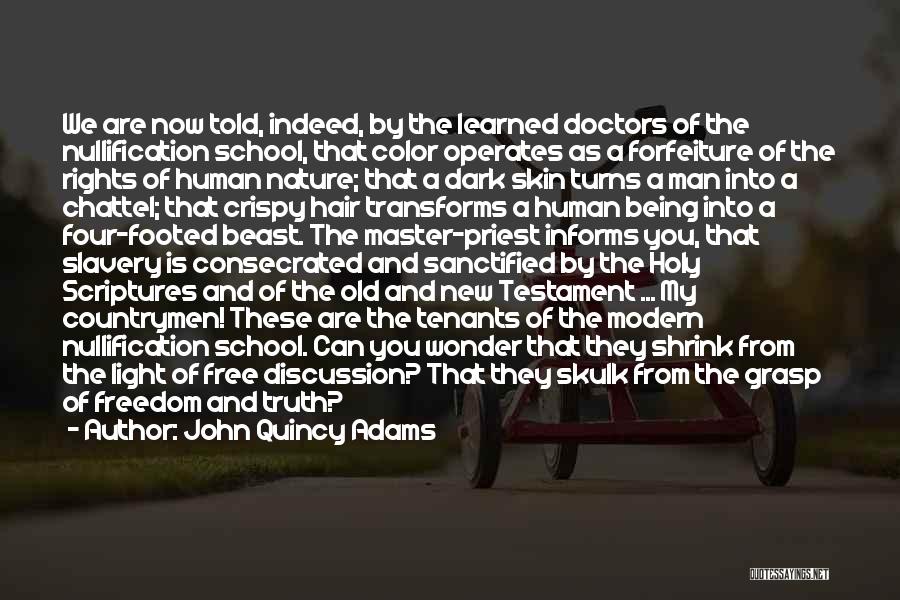 Doctors Told Quotes By John Quincy Adams