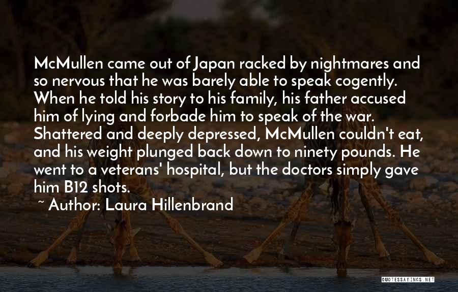 Doctors Told Quotes By Laura Hillenbrand