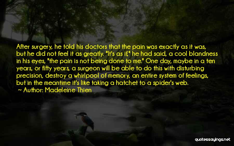 Doctors Told Quotes By Madeleine Thien