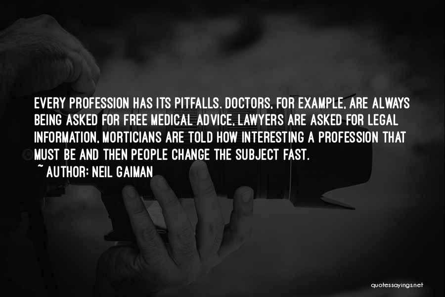 Doctors Told Quotes By Neil Gaiman