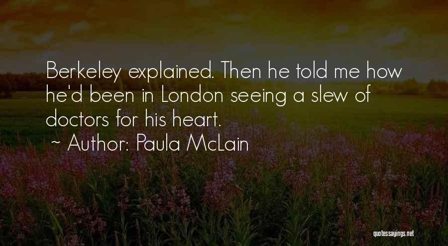 Doctors Told Quotes By Paula McLain