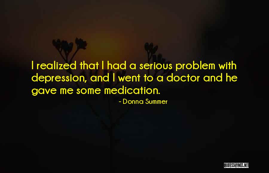 Doctors With Quotes By Donna Summer Doctors With Quotes By Donna Summer