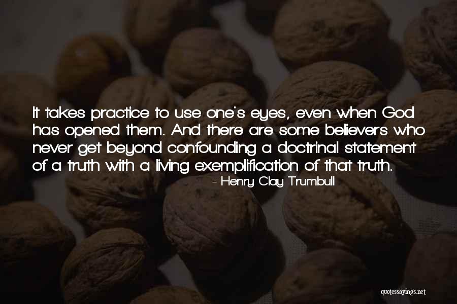 Doctrinal Statement Quotes By Henry Clay Trumbull Doctrinal Statement Quotes By Henry Clay Trumbull