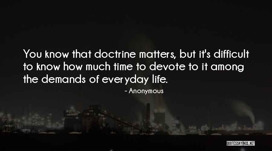 Doctrine For Difficult Quotes By Anonymous Doctrine For Difficult Quotes By Anonymous