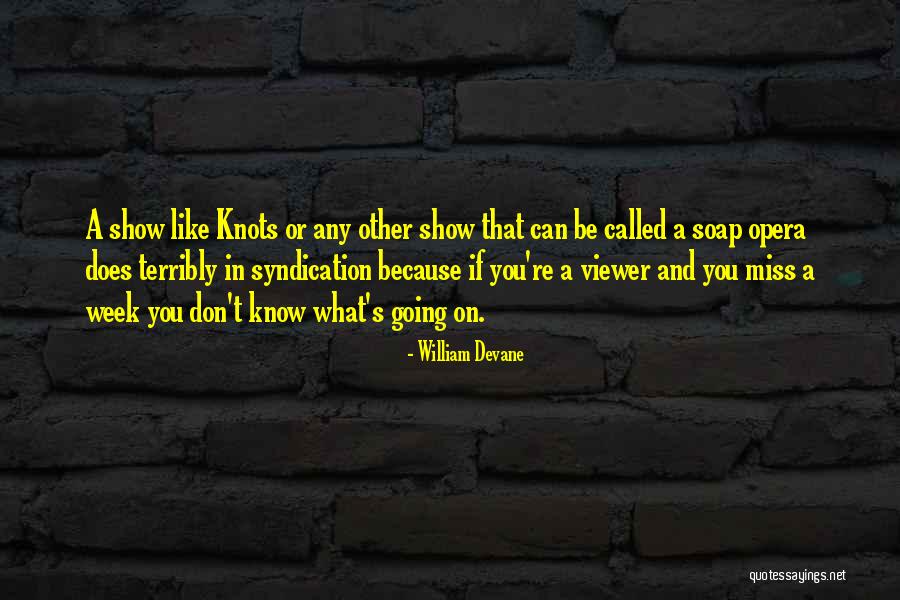 Doctrine Forensics Quotes By William Devane Doctrine Forensics Quotes By William Devane
