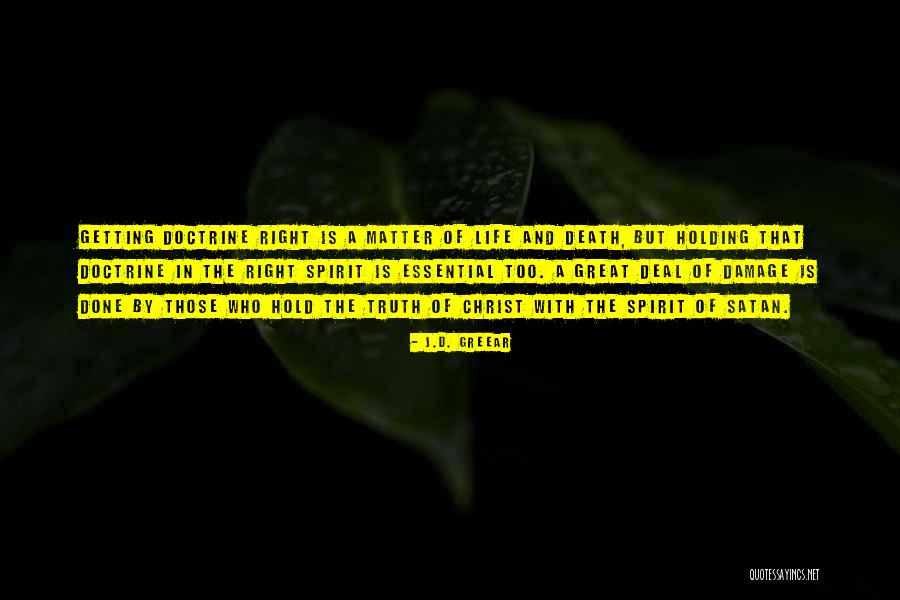 Doctrine Of Life Quotes By J.D. Greear Doctrine Of Life Quotes By J.D. Greear