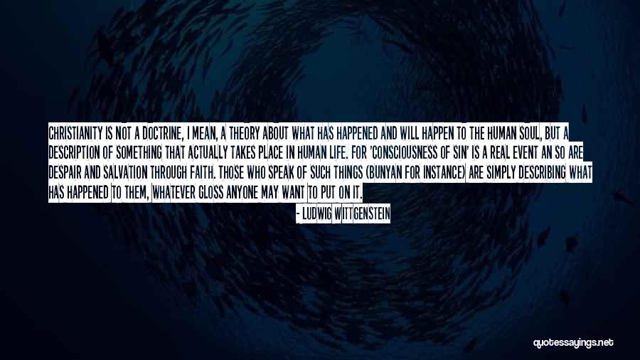 Doctrine Of Life Quotes By Ludwig Wittgenstein Doctrine Of Life Quotes By Ludwig Wittgenstein