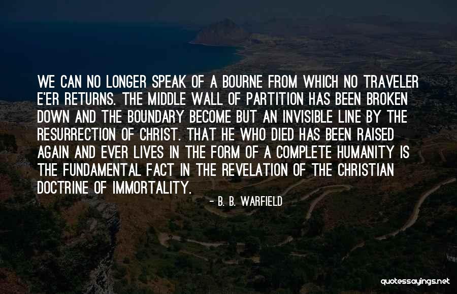 Doctrine That Christ Quotes By B. B. Warfield Doctrine That Christ Quotes By B. B. Warfield