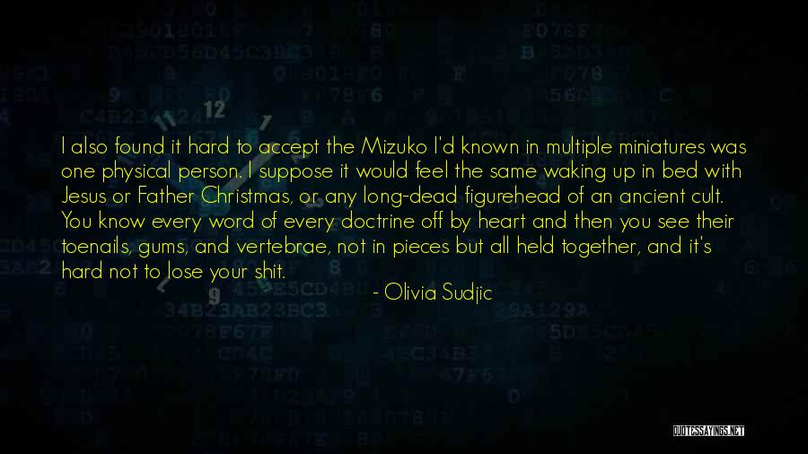 Doctrine That Held Quotes By Olivia Sudjic Doctrine That Held Quotes By Olivia Sudjic