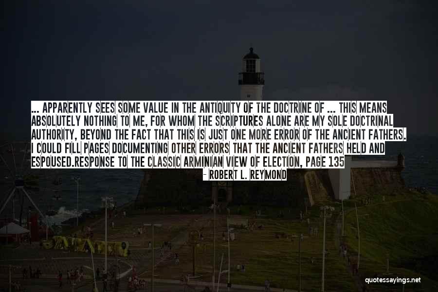 Doctrine That Held Quotes By Robert L. Reymond Doctrine That Held Quotes By Robert L. Reymond