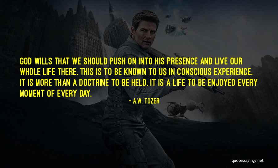 Doctrine That Nothing Can Be Known Quotes By A.W. Tozer Doctrine That Nothing Can Be Known Quotes By A.W. Tozer