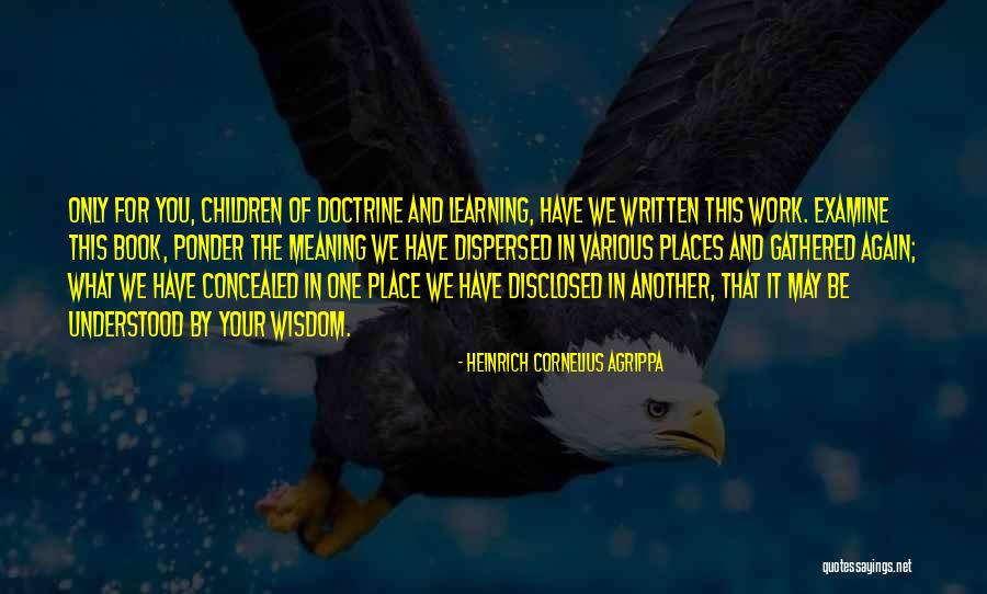 Doctrine That Quotes By Heinrich Cornelius Agrippa Doctrine That Quotes By Heinrich Cornelius Agrippa