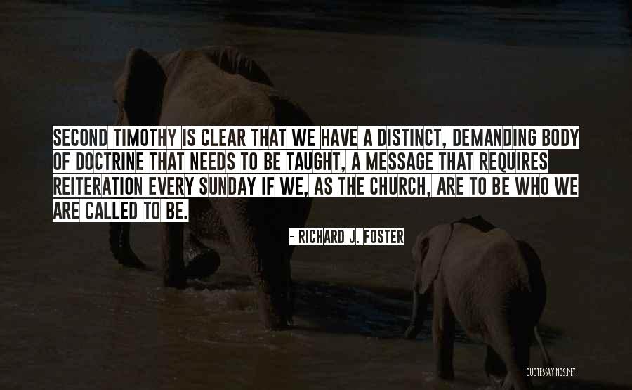 Doctrine That Quotes By Richard J. Foster Doctrine That Quotes By Richard J. Foster