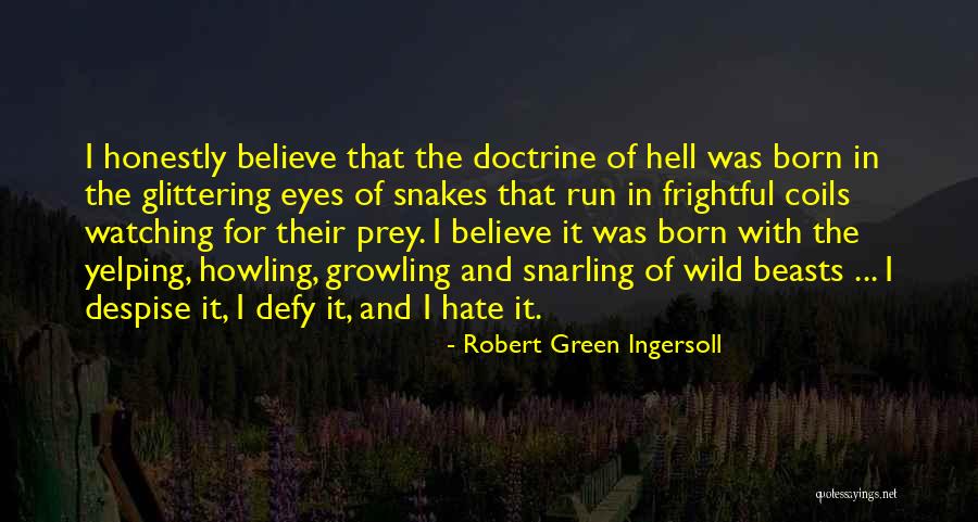 Doctrine That Quotes By Robert Green Ingersoll Doctrine That Quotes By Robert Green Ingersoll