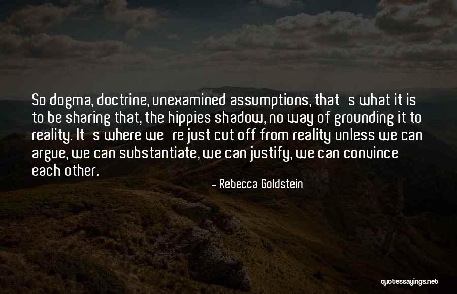 Doctrine That Reality Quotes By Rebecca Goldstein Doctrine That Reality Quotes By Rebecca Goldstein