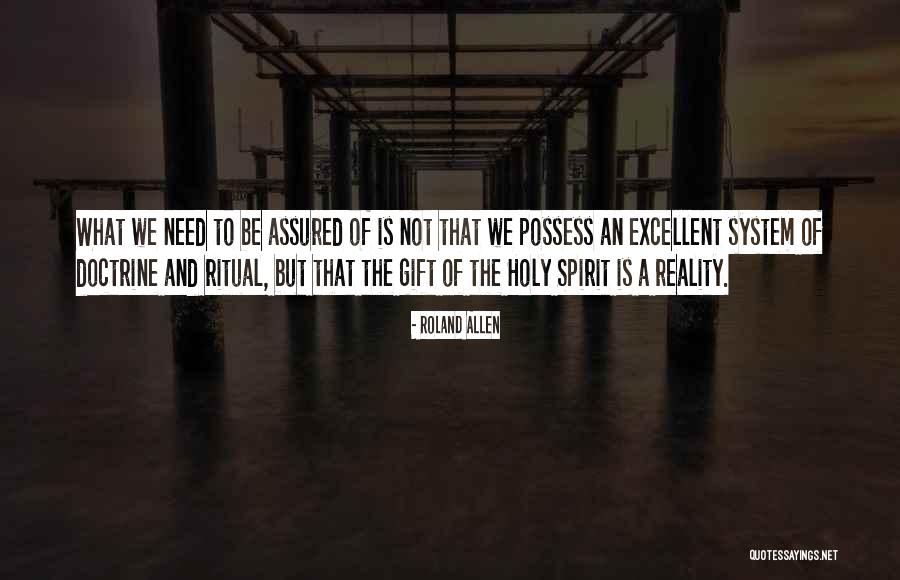 Doctrine That Reality Quotes By Roland Allen Doctrine That Reality Quotes By Roland Allen