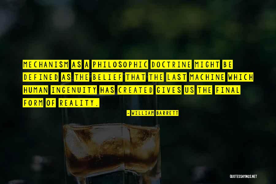 Doctrine That Reality Quotes By William Barrett Doctrine That Reality Quotes By William Barrett