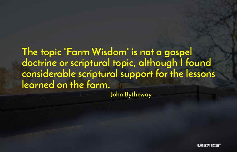 Doctrine That Was Found Quotes By John Bytheway Doctrine That Was Found Quotes By John Bytheway