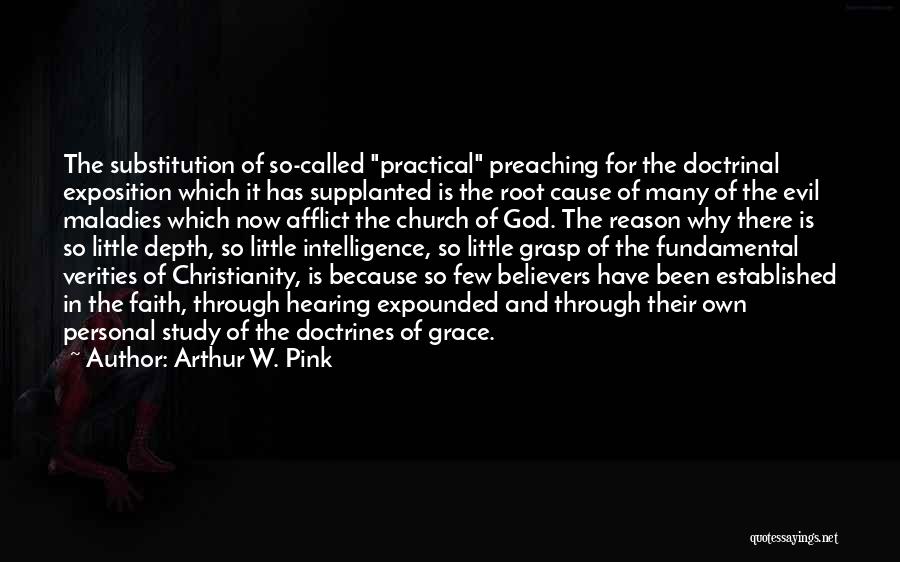 Doctrines Of Grace Quotes By Arthur W. Pink