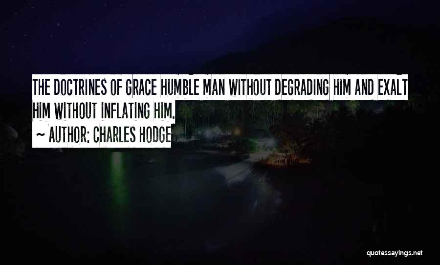 Doctrines Of Grace Quotes By Charles Hodge