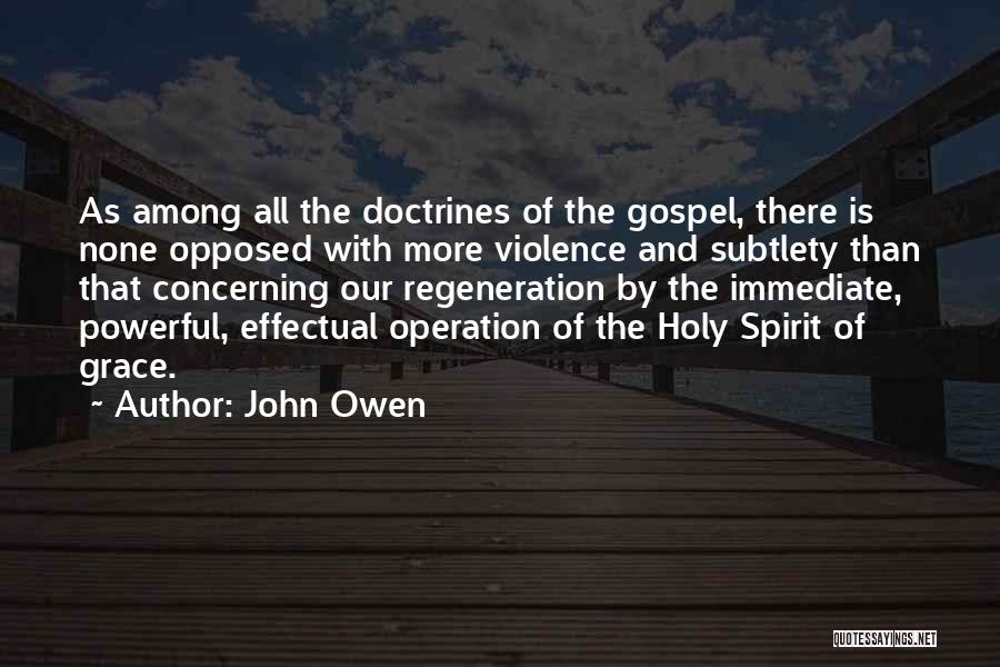 Doctrines Of Grace Quotes By John Owen