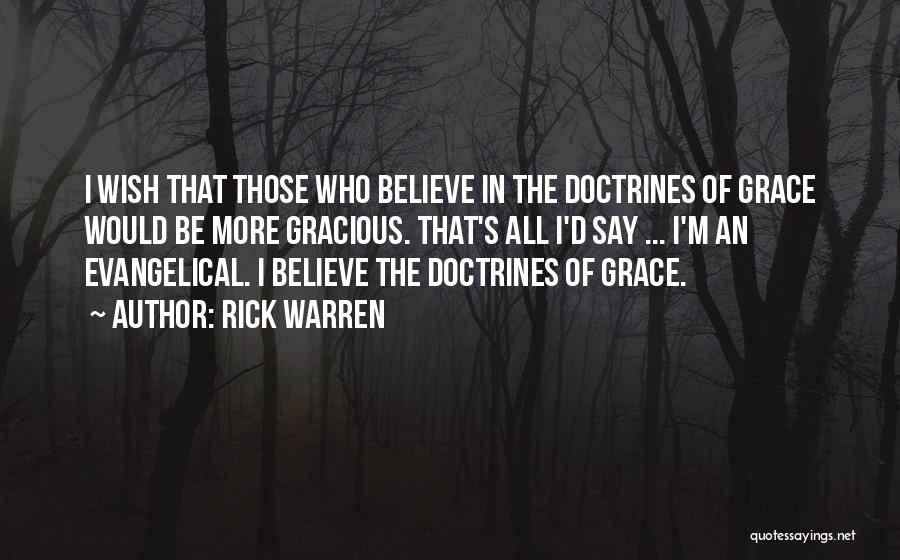 Doctrines Of Grace Quotes By Rick Warren