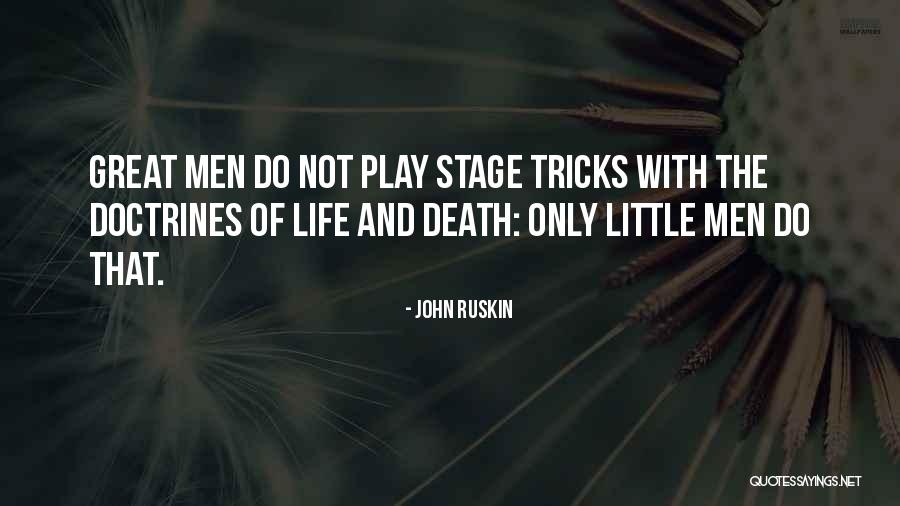 Doctrines Of Men Quotes By John Ruskin Doctrines Of Men Quotes By John Ruskin