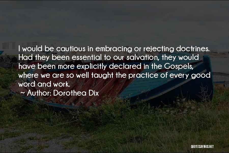 Doctrines Of Salvation Quotes By Dorothea Dix