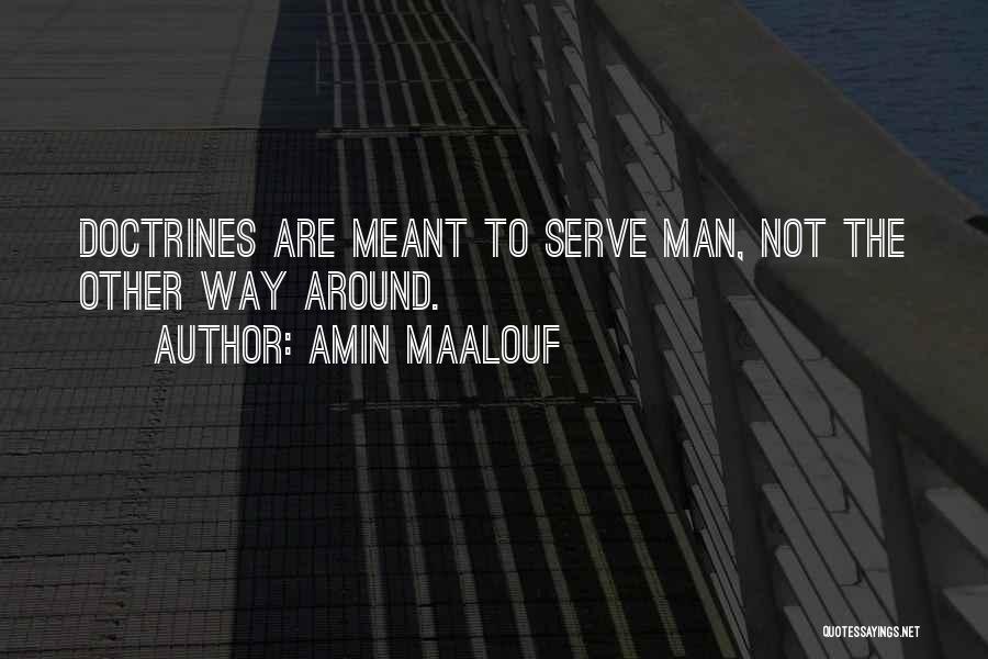 Doctrines Quotes By Amin Maalouf