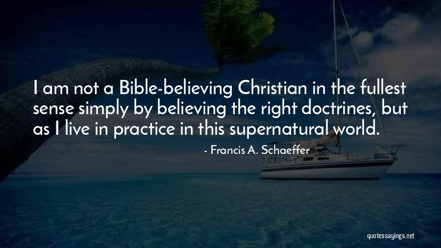 Doctrines Quotes By Francis A. Schaeffer