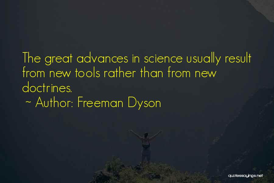 Doctrines Quotes By Freeman Dyson