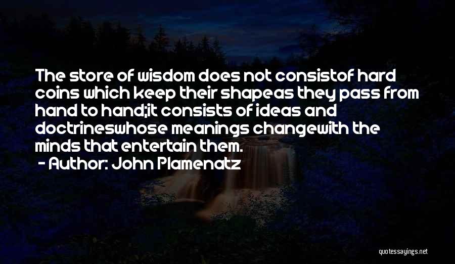 Doctrines Quotes By John Plamenatz