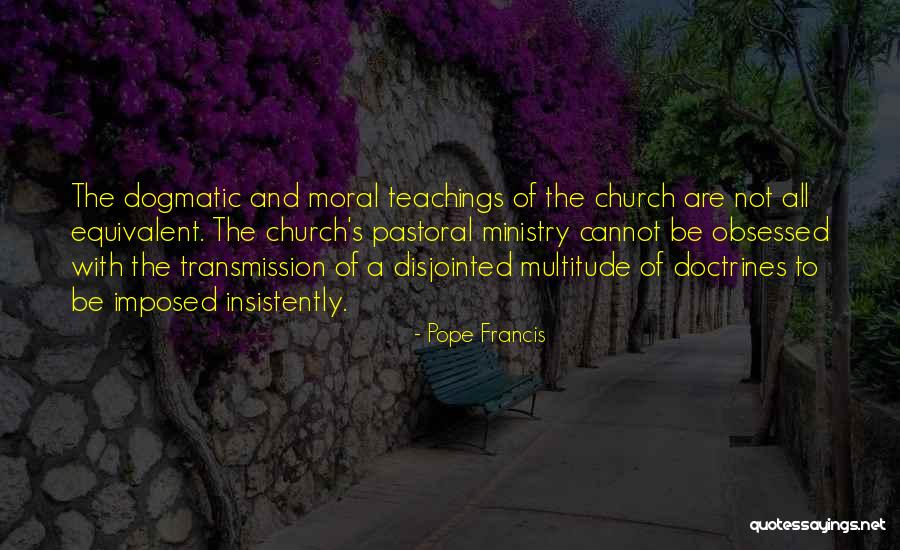 Doctrines Quotes By Pope Francis