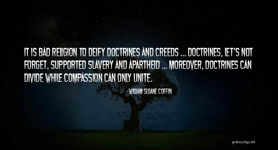 Doctrines Quotes By William Sloane Coffin