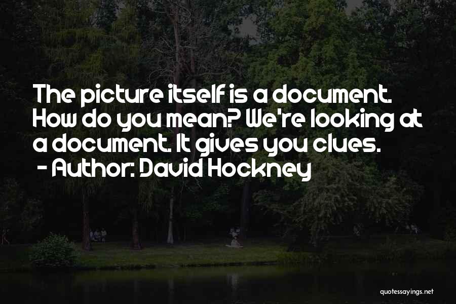 Document Quotes By David Hockney